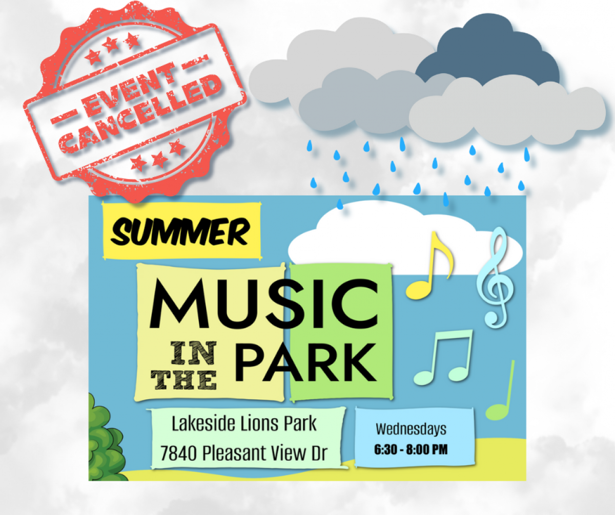 MUSIC IN THE PARK CANCELLED